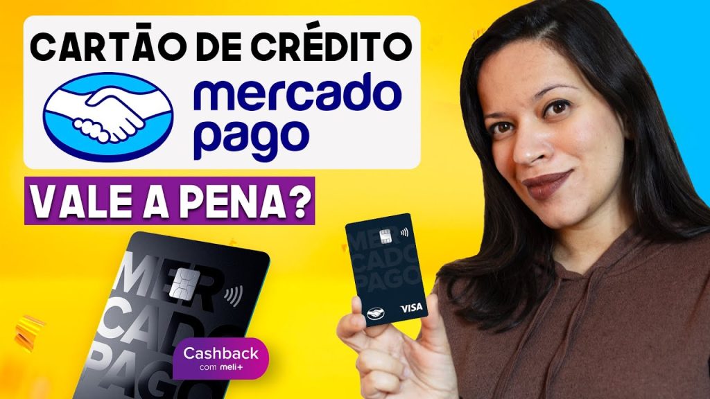 Cartão de Crédito Mercado Pago: guia completo